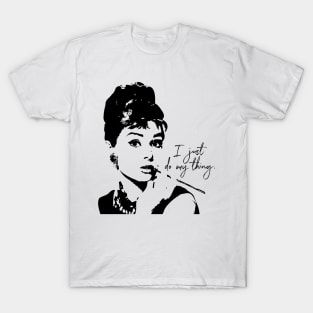 Audrey Heburn, I Just Do My Thing T-Shirt